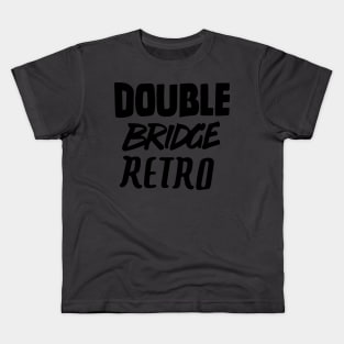 Double Bridge Retro Handlettering text Black version Kids T-Shirt